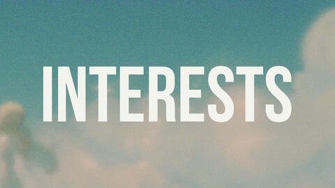 Interests